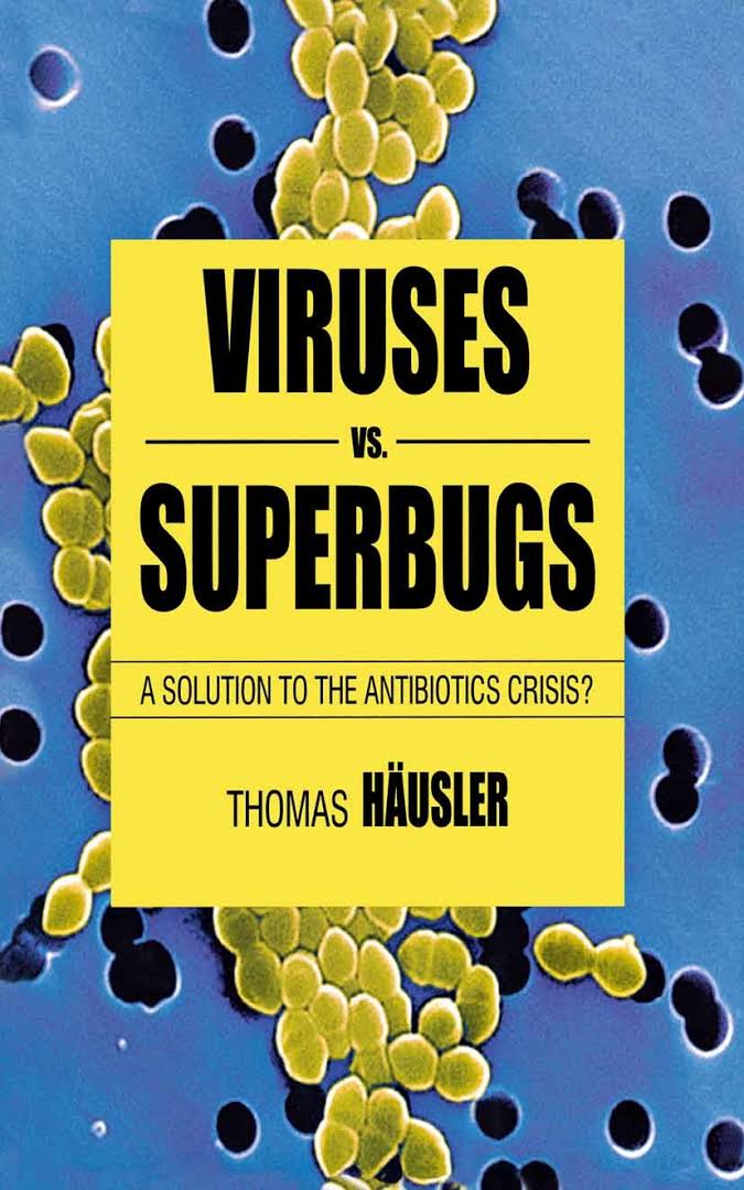 Viruses vs Superbugs